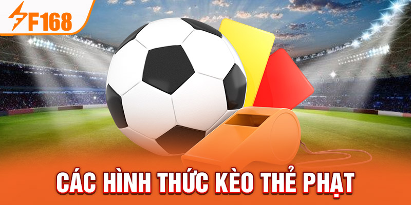 Các hình thức kèo thẻ phạt