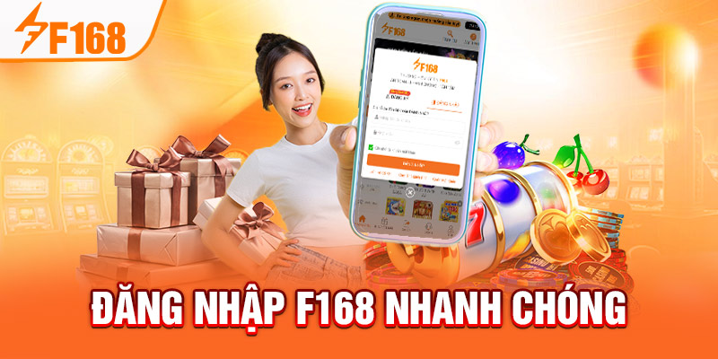 Đăng nhập F168 nhanh chóng