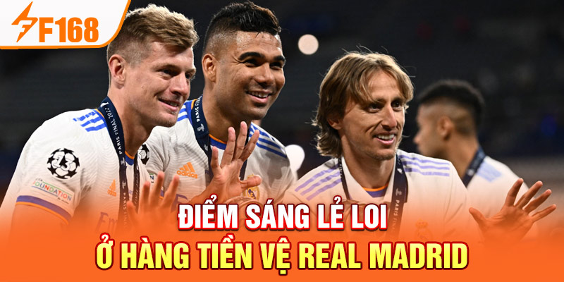 Điểm sáng lẻ loi ở hàng tiền vệ Real Madrid